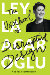 The Unschool of Disruptive Design book cover